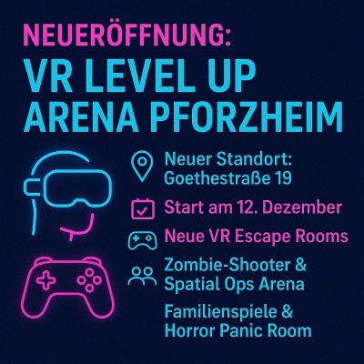 VR Level Up Arena Pforzheim eröffnet neuen Standort in Goethestraße